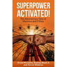 Superpower Activated!: The Adventurous Tales of Maximus and O'Shea