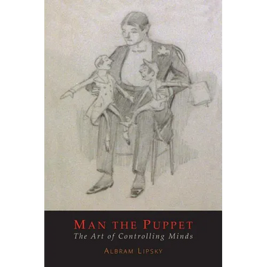Man The Puppet: The Art of Controlling Minds