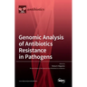 Genomic Analysis of Antibiotics Resistance in Pathogens