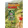 Hiker's Guide to Trailside Plants in Hawaii