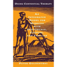 Doing Contextual Therapy: An Integrated Model for Working with Individuals, Couples, and Families