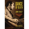 Dance of Death: The Life of John Fahey, American Guitarist