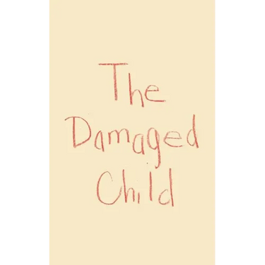 The Damaged Child