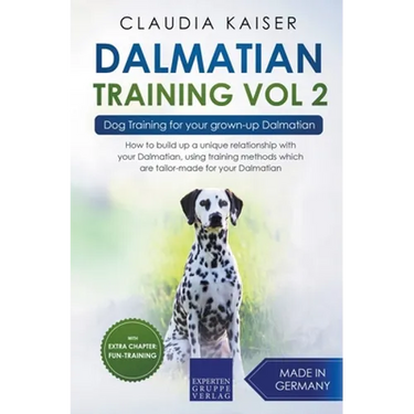 Dalmatian Training Vol. 2: Dog Training for your grown-up Dalmatian