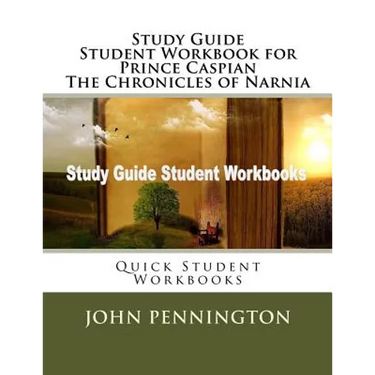 Study Guide Student Workbook for Prince Caspian The Chronicles of Narnia: Quick Student Workbooks