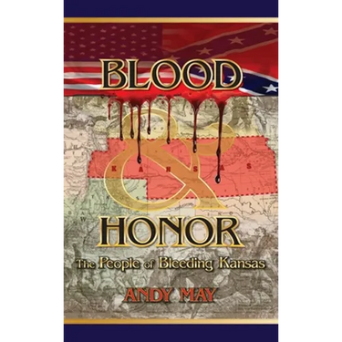 Blood and Honor: The People of Bleeding Kansas