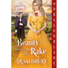 Beauty and the Rake: A Victorian Historical Romance