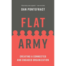 Flat Army: Creating a Connected and Engaged Organization