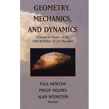 Geometry, Mechanics, and Dynamics: Volume in Honor of the 60th Birthday of J. E. Marsden