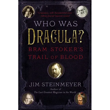 Who Was Dracula?: Bram Stoker's Trail of Blood