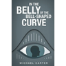 In the Belly of the Bell-Shaped Curve