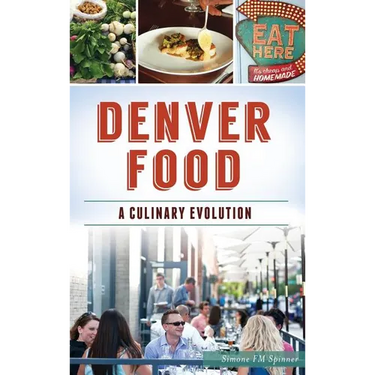 Denver Food: A Culinary Evolution