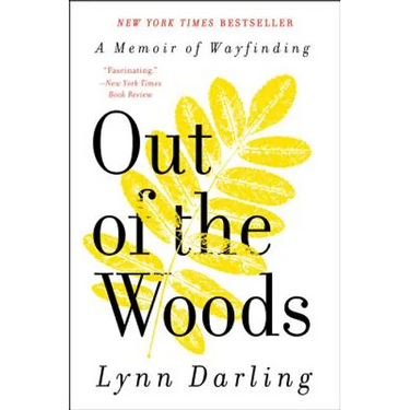 Out of the Woods: A Memoir of Wayfinding