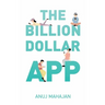 The Billion Dollar App