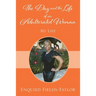 The Day and the Life of an Adulterated Woman: My Life