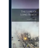 The Lure of Long Beach