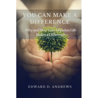 You Can Make a Difference: Why and How Your Christian Life Makes a Difference