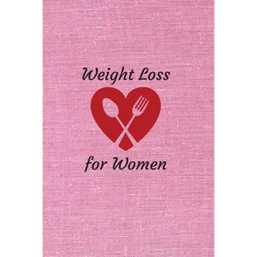 Weight Loss for Women: 6 x 9 inches 90 daily pages paperback (about 3 months/12 weeks worth) easily record and track your food consumption (b