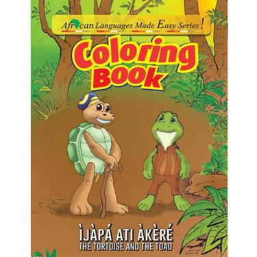Coloring Book - The Tortoise and The Toad: Ijapa ati Akere