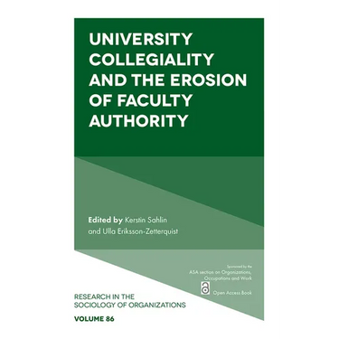 University Collegiality and the Erosion of Faculty Authority
