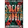 Social Phobia: From Shyness to Stage Fright
