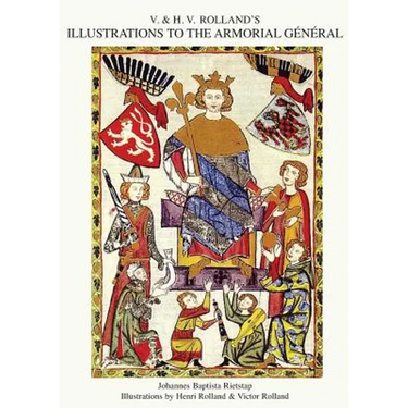 V. & H.V. ROLLAND'S ILLUSTRATIONS TO THE ARMORIAL GENERAL Volume 1