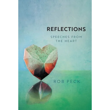 Reflections: Speeches from the Heart