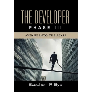 The Developer: Phase III (Avenue into the Abyss)
