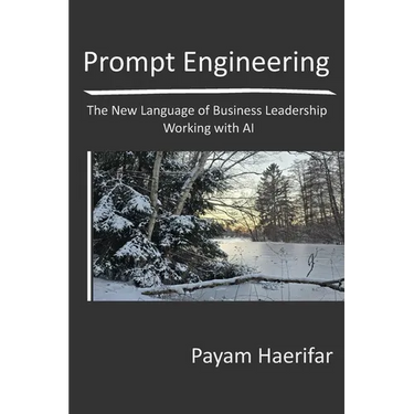Prompt Engineering: The New Language of Business Leadership Working with AI