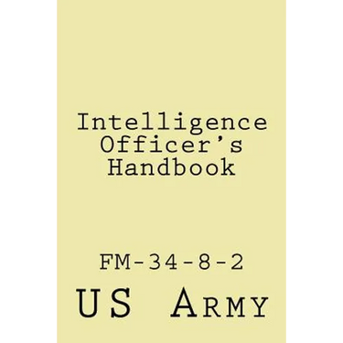 Intelligence Officer's Handbook: Fm-34-8-2