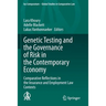 Genetic Testing and the Governance of Risk in the Contemporary Economy: Comparative Reflections in the Insurance and Employment Law Contexts