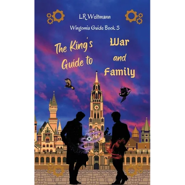 The King's Guide to War and Family