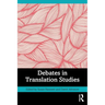 Debates in Translation Studies