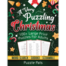 A Very Puzzling Christmas: 100+ Large Print Puzzles For Adults
