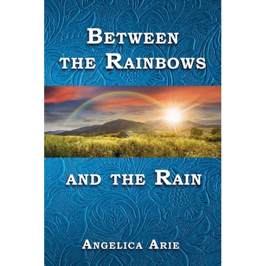 Between the Rainbows and the Rain