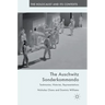 The Auschwitz Sonderkommando: Testimonies, Histories, Representations