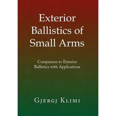 Exterior Ballistics of Small Arms