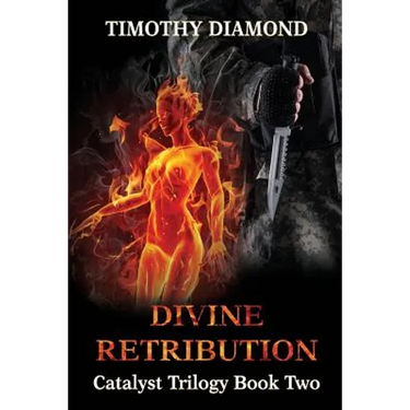 Divine Retribution: Catalyst Trilogy Book 2