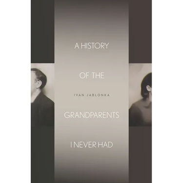 A History of the Grandparents I Never Had