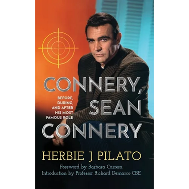 Connery, Sean Connery - Before, During, and After His Most Famous Role (hardback)