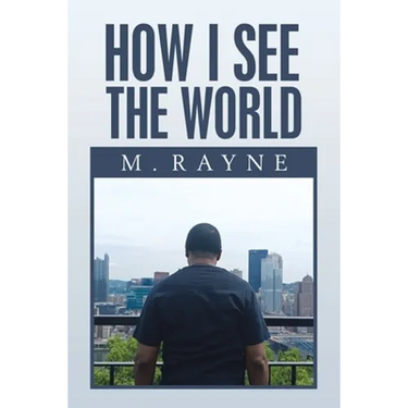 How I See the World