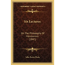 Six Lectures: On The Philosophy Of Mesmerism (1847)