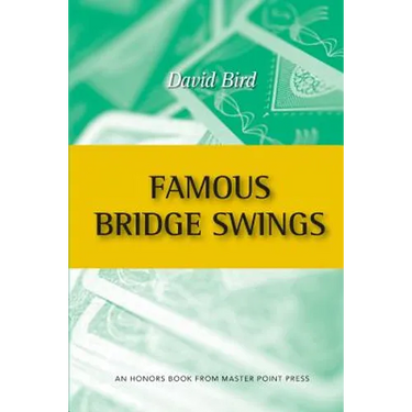 Famous Bridge Swings: An Honors Book from Master Point Press