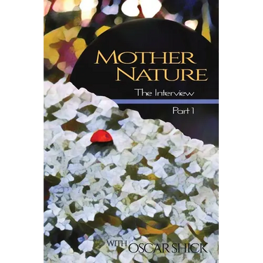 Mother Nature, The Interview - Part I