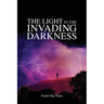 The Light in the Invading Darkness