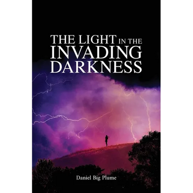 The Light in the Invading Darkness