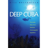 Deep Cuba: The Inside Story of an American Oceanographic Expedition