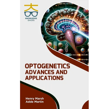 Optogenetics: Advances and Applications