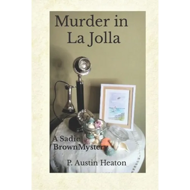 Murder in La Jolla: A Sadie Brown Mystery