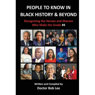People to Know in Black History & Beyond: Recognizing the Heroes and Sheroes Who Make the Grade - Volume 4